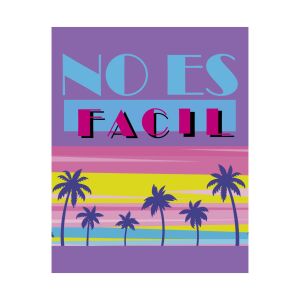 No Es Facil Poster
