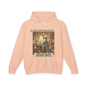 No More Happy Hours for Me Hoodie
