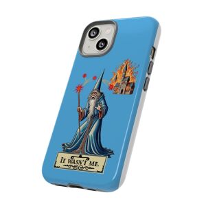 It Wasn't Me Phone Case